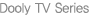 Dooly TV Series